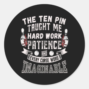 Ten Pin leerde me elke vloek woord Mannen vrouwen Ronde Sticker