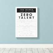 Ten Things That Require Zero Talent  Canvas Afdruk (Insitu (Houten vloer))