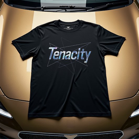 Tenacité - Motivation T-shirt Design
