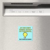 Tendance de penser Funny Frigo Magnet Réfrigérateu (In Situ (Lave-vaisselle))