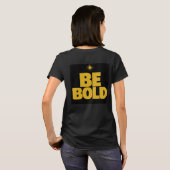 "Tenez l'Or | Soyez Audacieuse Tshirt Tri-Blend (Dos entier)