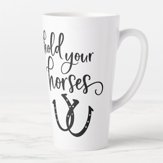 Tenez votre cheval en latte de Mug (Droite)