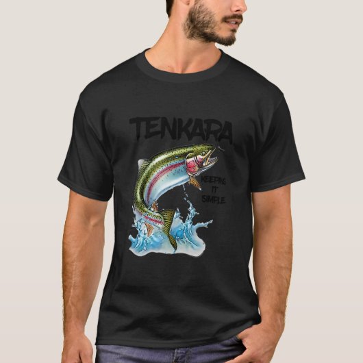 Tenkara Keeping It Simple Fly Fishing Fun Fisherma T-shirt (Voorkant)