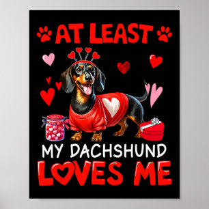 Tenminste, mijn teckel houdt van mij Valentijns si Poster