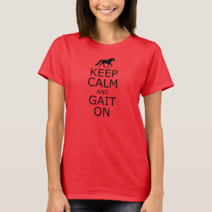 Tennessee Walker Keep Calm Gait T-shirt