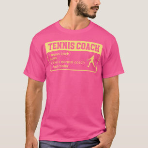 Tennis Coach Definitie Bal Racket Hof Tennis T-shirt
