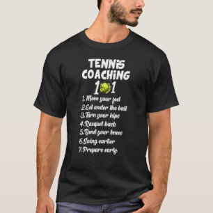 Tennis Coaching 101 Best Tennis Coaching Tips T-shirt