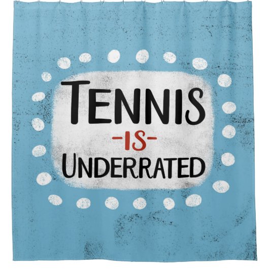 Tennis Est Sous-Évalué Douche Rideau (Devant)