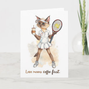 Tennis Funny Gezegde voor Cat Lovers Coffee First Kaart