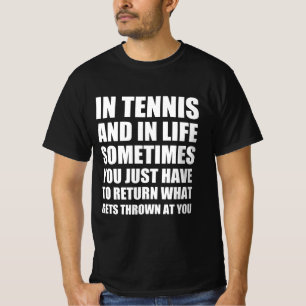 Tennis grappig citaat t-shirt