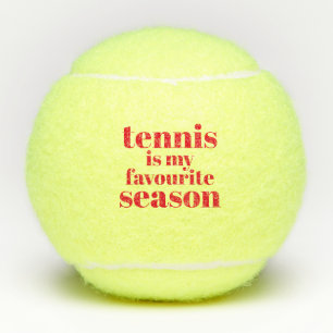 Tennis is mijn favoriete Seizoen! grappig Tennisballen