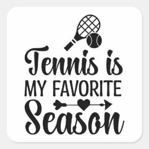 Tennis Is Mijn Favoriete Seizoen – Pret op Tennisd Vierkante Sticker