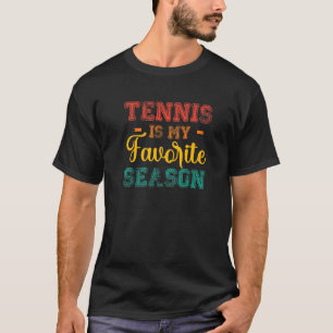 Tennis is mijn favoriete Seizoenretro  Tennis T-shirt