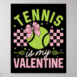 Tennis is mijn Valentijnsdag Cool Sport Motivatie Poster