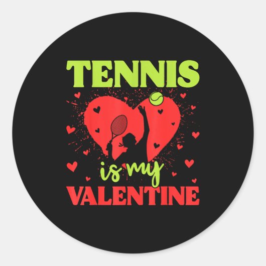 Tennis Is My Valentine Cool Srt Motivation Player  Ronde Sticker (Voorkant)