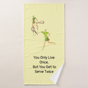 Tennis je leeft maar één keer, maar je moet dienen badhanddoek