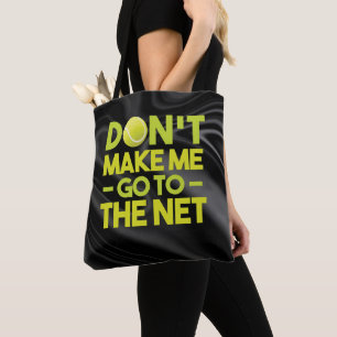 Tennis laat me niet naar het zwarte net gaan draagtas