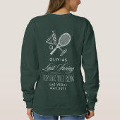 Tennis Last Swing Before The Ring Bachelorette Trui (Achterkant)