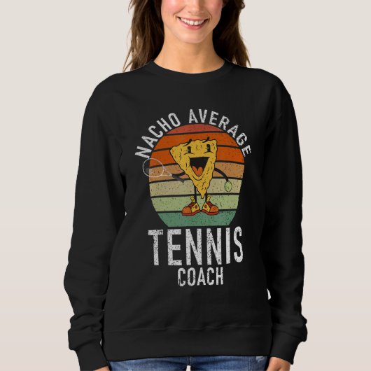 Tennis   Nacho average Tennis Coach Trui (Voorkant)
