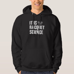Tennis Player Coach Mannen Women - Het is Racquet Hoodie