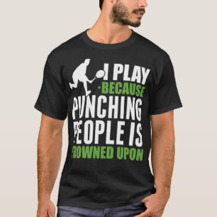 Tennis Punch People Tennis Coach Funny stick T-shirt