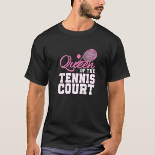 Tennis Queen Racket Sport voor een atleet Humor T-shirt