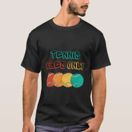Tennis vibes alleen ontwerp T-Shirt ontwerp