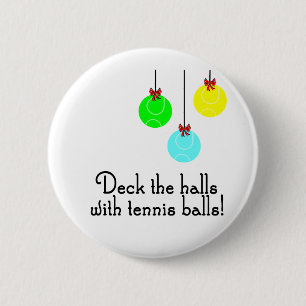 TennisChick Deck the Halls Ronde Button 5,7 Cm