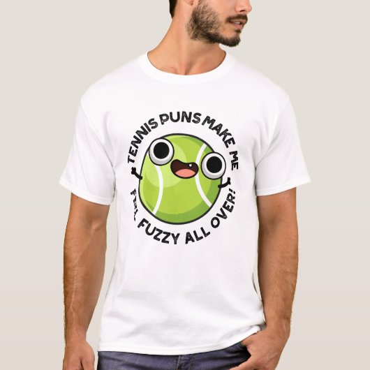 Tennispuns geven me overal een wazig gevoel t-shirt (Voorkant)