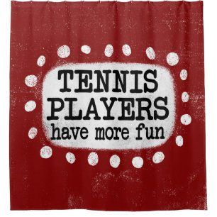 Tennissers hebben meer plezier douchegordijn