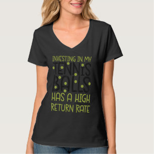 Tennisspeler Racket Grappige Investering In Mijn T T-shirt