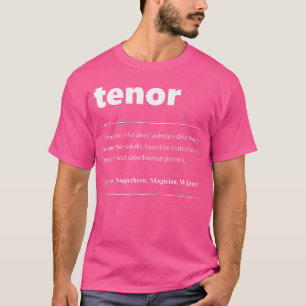 Tenor Definition Choir voor Opera Singer T-shirt