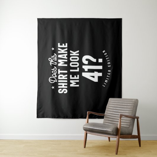 Tenture 41 ans - 41e anniversaire drôle cadeau (En situation)