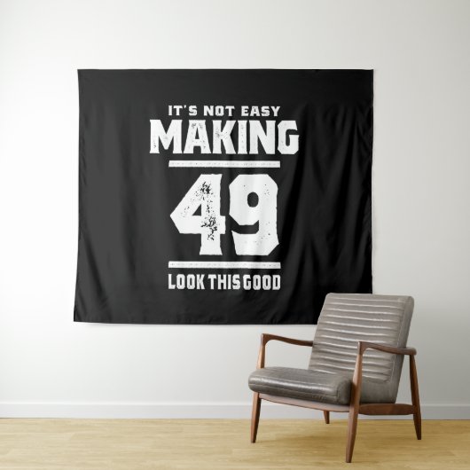 Tenture 49 Ans - Cadeau drôle pour 49e anniversaire (En situation (horizontale))