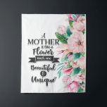 Tenture A Mother Is Like A Flower Gift, Mother's Day Gift<br><div class="desc">A Mother Is Like A Flower Gift,  Mother's Day Gift</div>