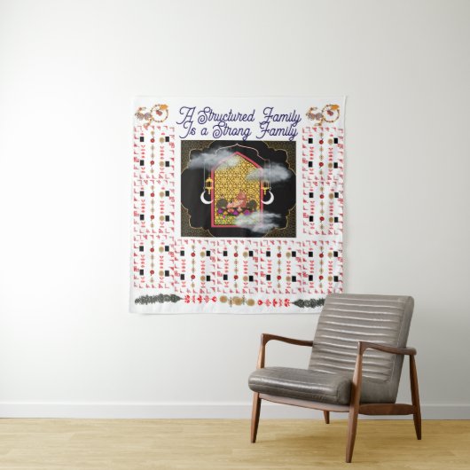 Tenture A Structured Family Is a Strong Family (En situation)