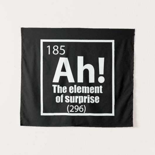 Tenture Ah ! L'élément de surprise Blague de chimie drôle (Devant (Horizontal))