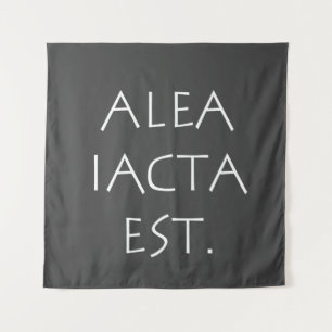 Tenture Alea Iacta Est