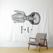 Tenture Alien gris, je veux croire (En situation (horizontale))
