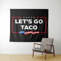 Allons-y Taco Trump toujours chickens dehors drôle