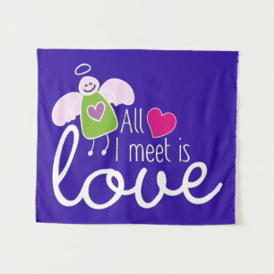 Tenture Amour Drôle - Tout Ce Que Je Rencontre Est Amour 2