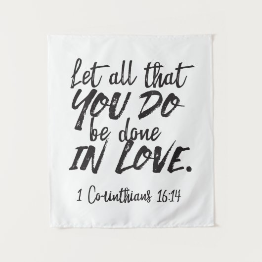 Tenture Amour en action - 1 Corinthiens 16:14 Inspirationa (Devant)