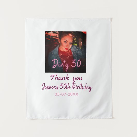 Tenture Anniversaire Dirty 30 ajouter nom rose ajouter pho (Devant)