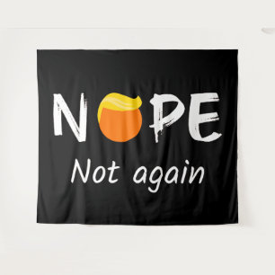 Tenture Anti-Trump - Non, pas à nouveau II