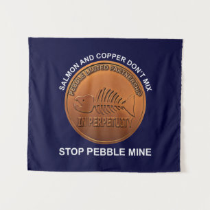 Tenture Arrêtez la mine de galets - Pebble Mine Penny