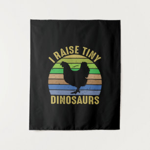 Tenture Art de poulet Je élève des dinosaures minuscules