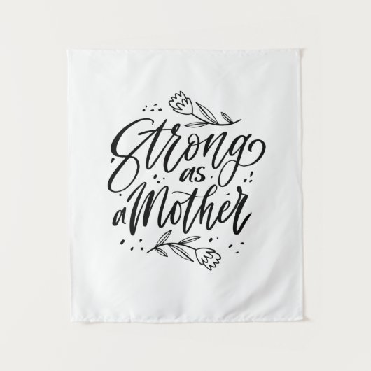 Tenture Aussi Forte Qu'une Mère (Devant)