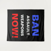 Tenture Ban Assault Weapons Now! Guns Political Activist (Devant (Horizontal))