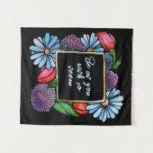 Tenture Be as you wish to seem (Devant (Horizontal))