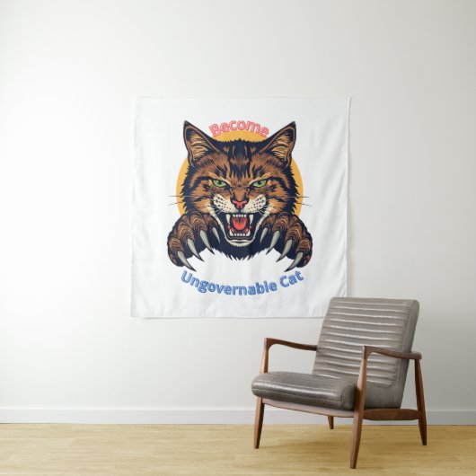 Tenture Become Ungovernable Cat (En situation)